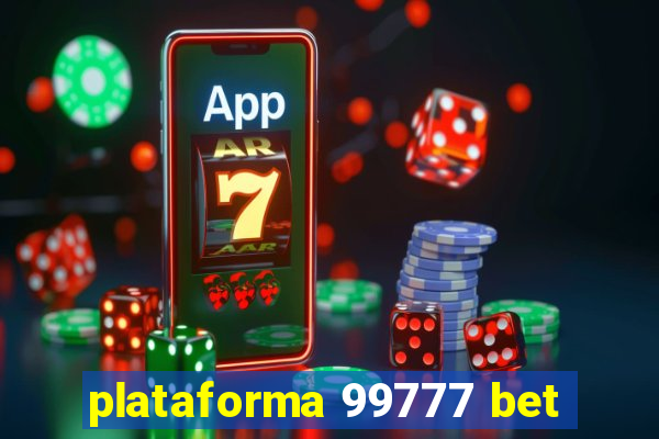 plataforma 99777 bet